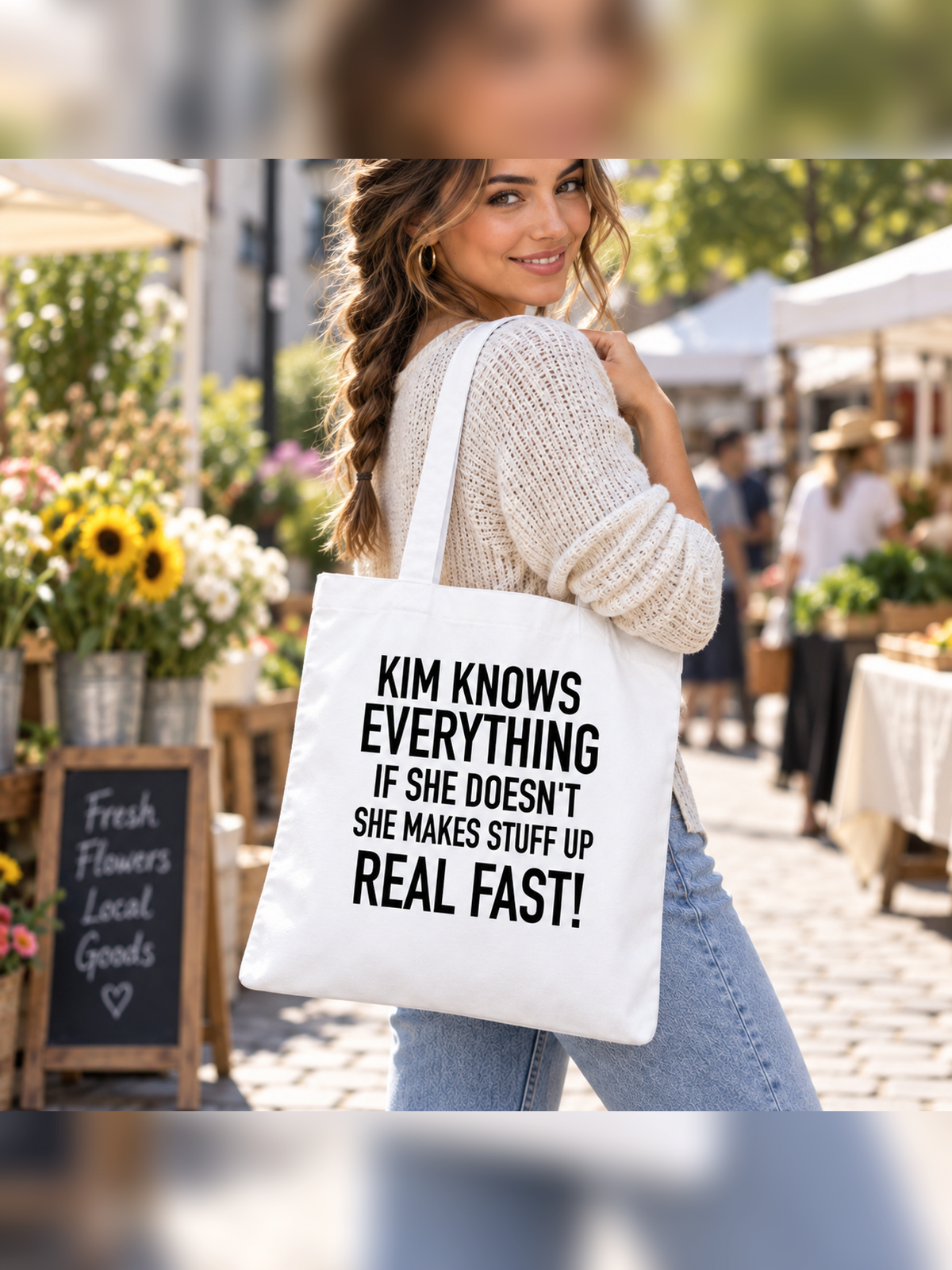 KIM KNOWS EVERYTHING IF SHE DOESN'T SHE MAKES STUFF UP REAL FAST! tote model mockup