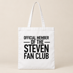 OFFICIAL MEMBER OF THE STEVEN FAN CLUB tote white mockup