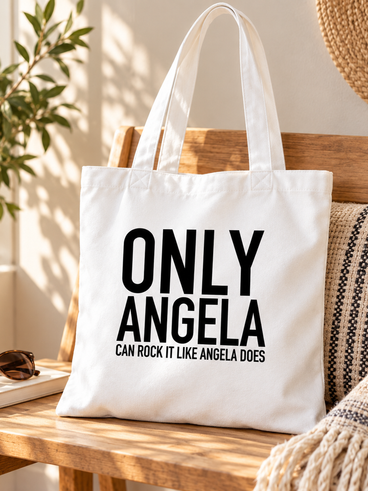 Only Angela Can Rock It Like Angela Does - Tote Bag