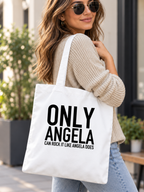 ONLY ANGELA CAN ROCK IT LIKE ANGELA DOES tote model mockup