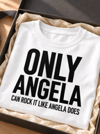 ONLY ANGELA CAN ROCK IT LIKE ANGELA DOES women-tshirt gift mockup
