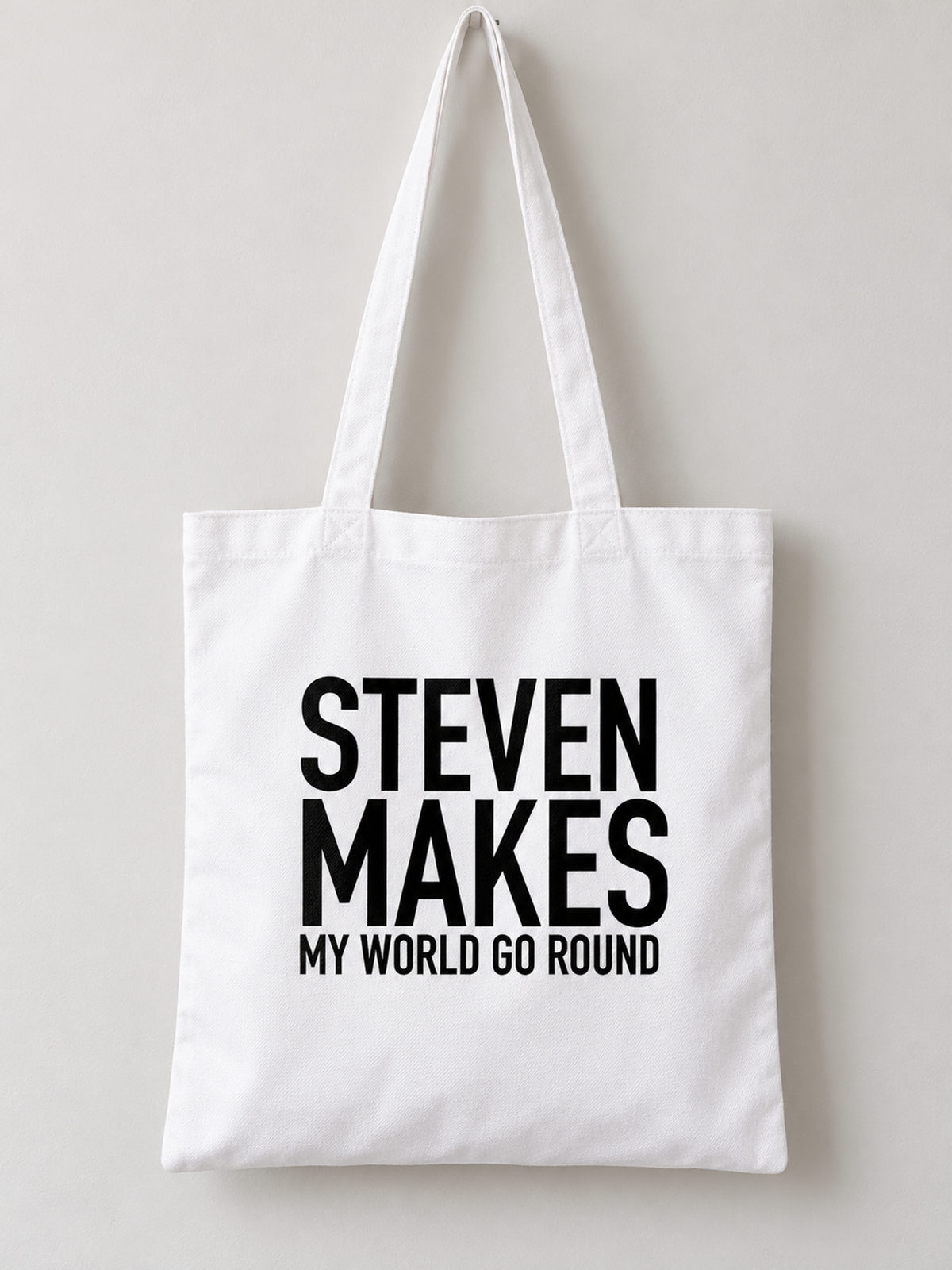 STEVEN MAKES MY WORLD GO ROUND tote white mockup