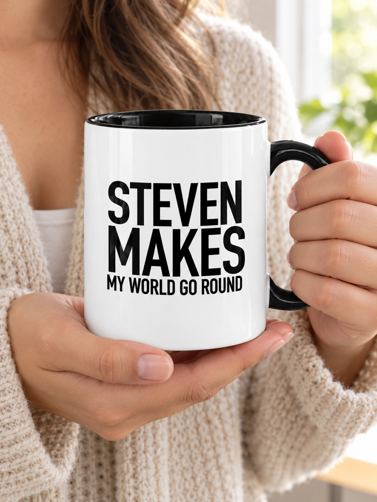 STEVEN MAKES MY WORLD GO ROUND mug handheld-black-white mockup
