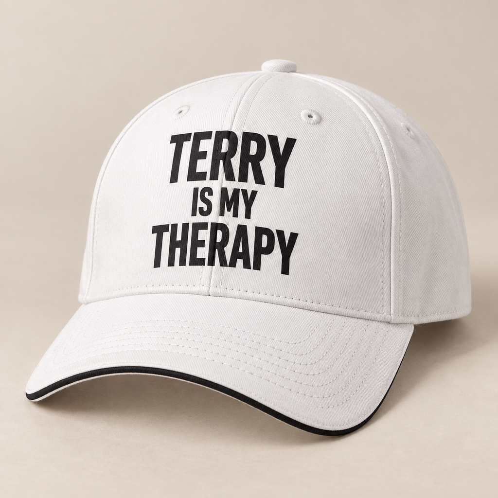 TERRY IS MY THERAPY cap white direct generated print v2