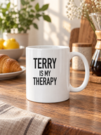 TERRY IS MY THERAPY mug lifestyle-white mockup