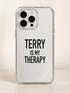 TERRY IS MY THERAPY phone-case iphone-16-pro mockup