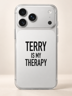 TERRY IS MY THERAPY phone-case iphone-17-pro-max mockup