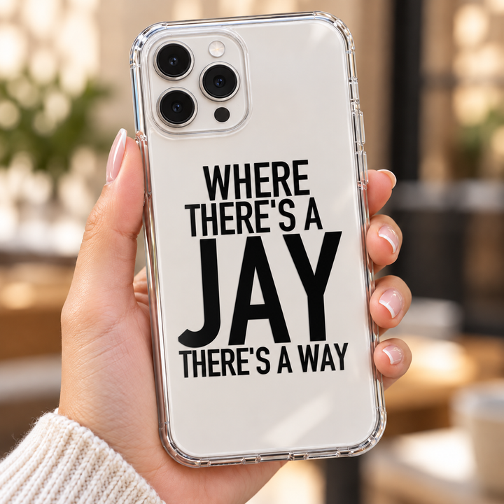 Where There's A Jay There's A Way - Phone Case