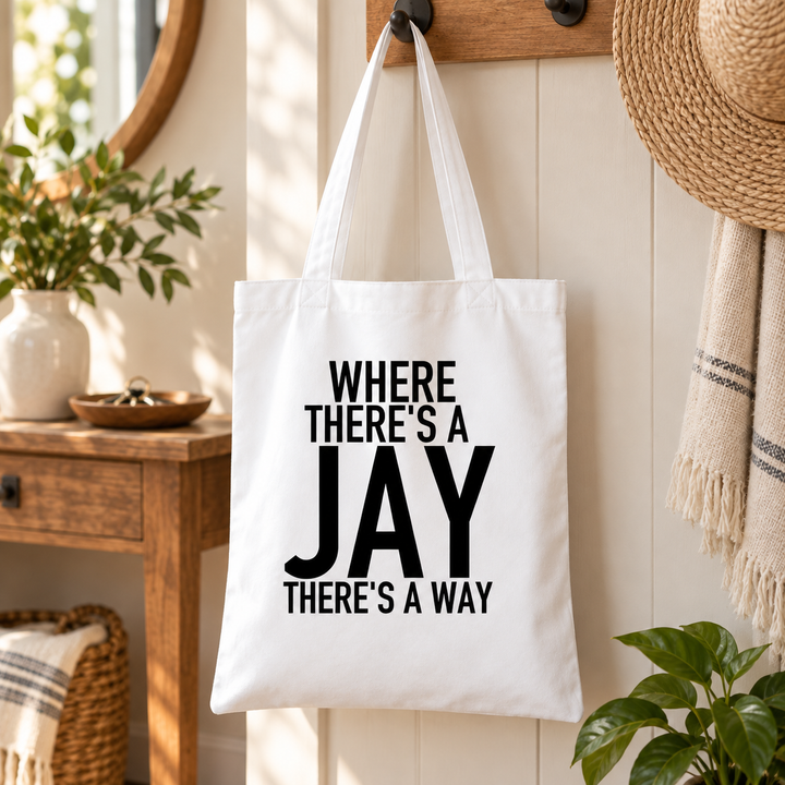 Where There's A Jay There's A Way - Tote Bag