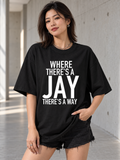 WHERE THERE'S A JAY THERE'S A WAY women-tshirt lifestyle-black mockup