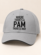 WHERE THERE'S A PAM THERE'S A WAY cap gray mockup