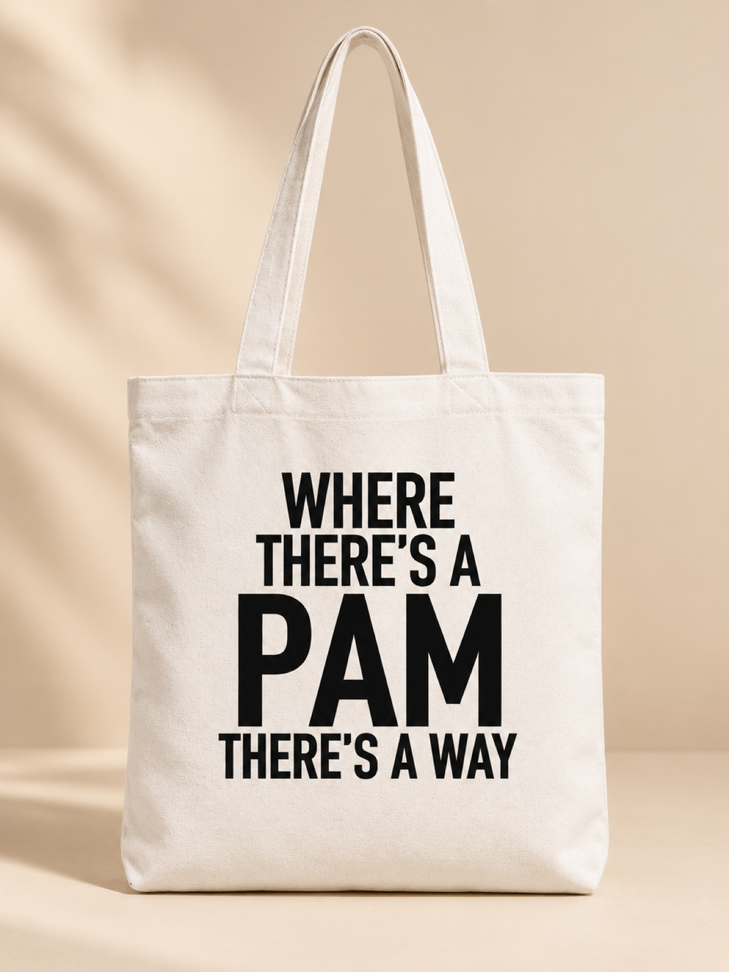 WHERE THERE'S A PAM THERE'S A WAY tote white mockup