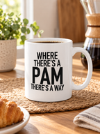 WHERE THERE'S A PAM THERE'S A WAY mug white mockup