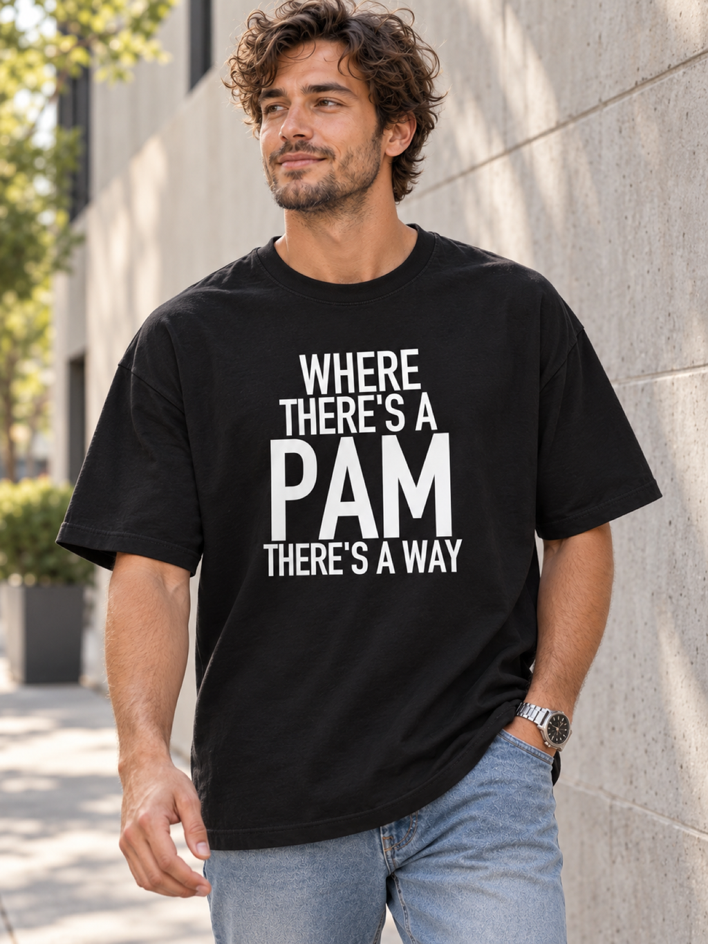 WHERE THERE'S A PAM THERE'S A WAY men-tshirt street-model-black mockup