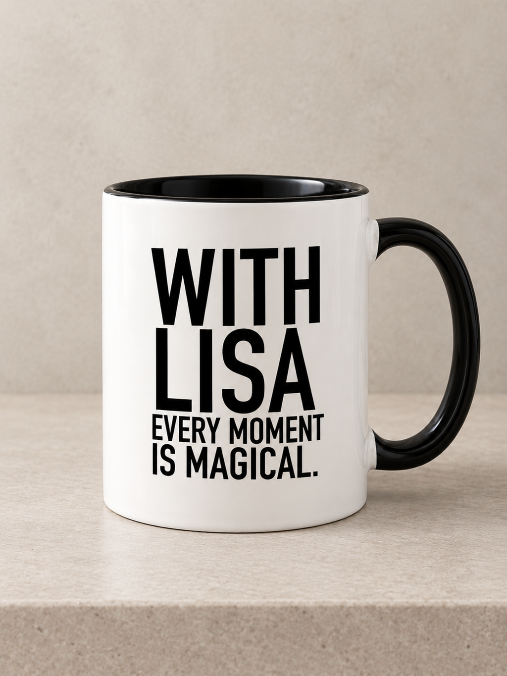 WITH LISA EVERY MOMENT IS MAGICAL. mug black-white mockup