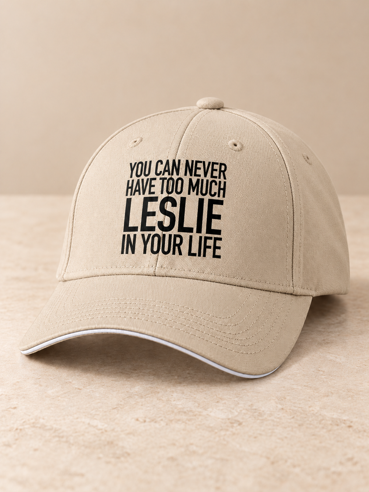 YOU CAN NEVER HAVE TOO MUCH LESLIE IN YOUR LIFE cap khaki mockup