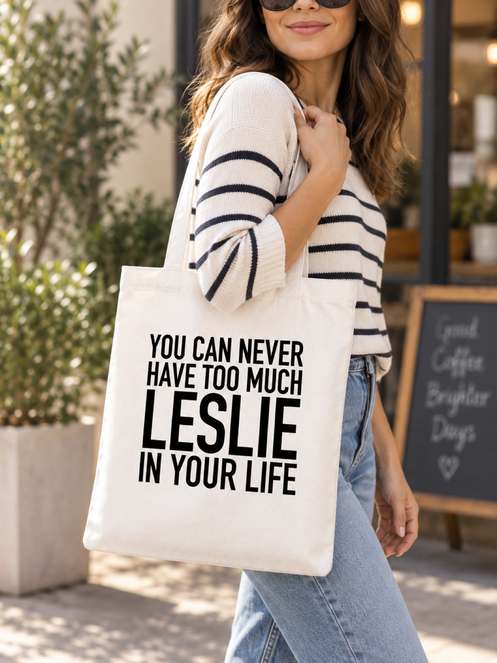 YOU CAN NEVER HAVE TOO MUCH LESLIE IN YOUR LIFE tote model mockup