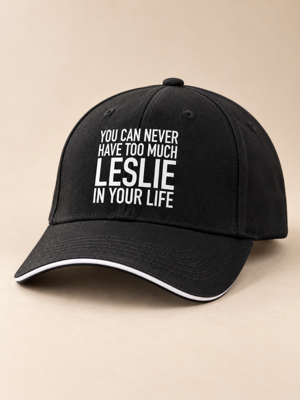 YOU CAN NEVER HAVE TOO MUCH LESLIE IN YOUR LIFE cap black mockup
