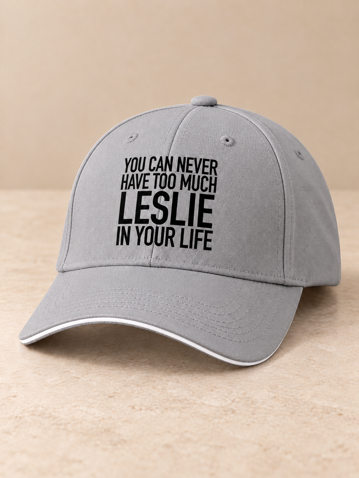 YOU CAN NEVER HAVE TOO MUCH LESLIE IN YOUR LIFE cap gray mockup