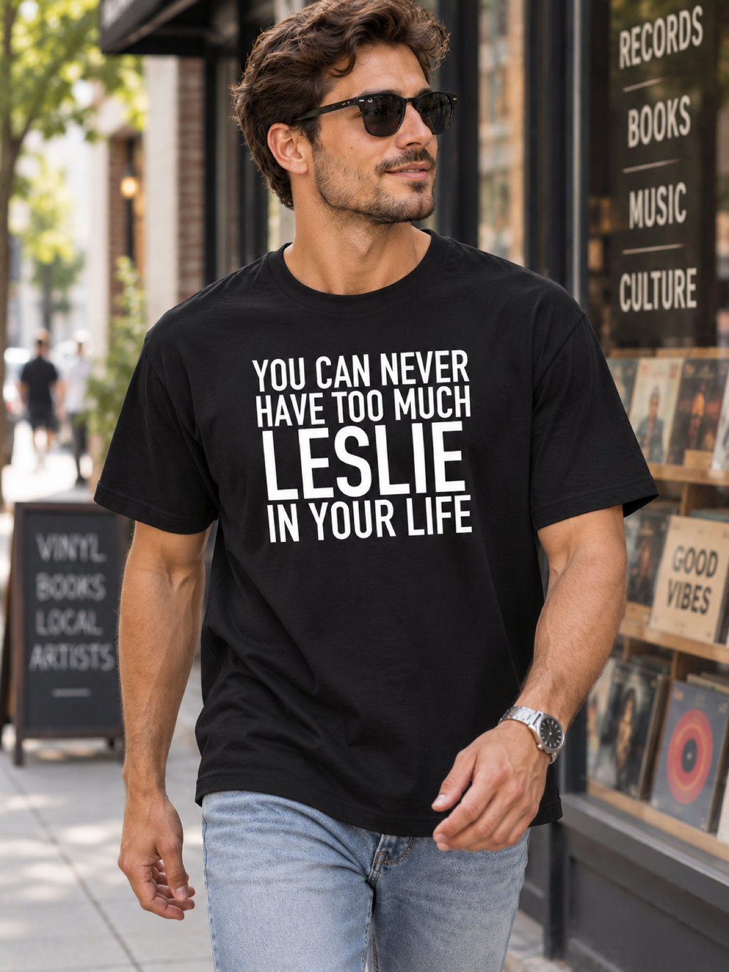 YOU CAN NEVER HAVE TOO MUCH LESLIE IN YOUR LIFE men-tshirt street-model-black mockup