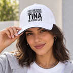 YOU CAN NEVER HAVE TOO MUCH TINA IN YOUR LIFE cap model-white mockup